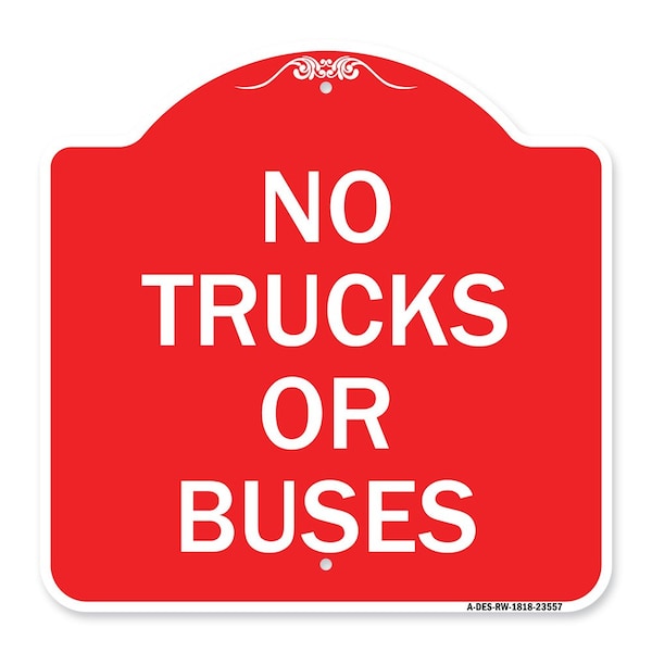 Signmission Designer Series Sign-No Trucks or Buses, Red & White Aluminum Sign, 18" x 18", RW-1818-23557 A-DES-RW-1818-23557 - main